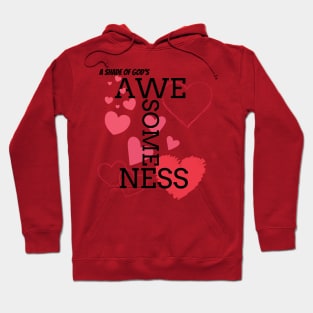 a shade of God's awesomeness Hoodie